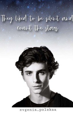 ᴛʜᴇʏ ʟɪᴋᴇᴅ ᴛᴏ ʙᴇ sɪʟᴇɴᴛ ᴀɴᴅ ᴄᴏᴜɴᴛ ᴛʜᴇ sᴛᴀʀs 