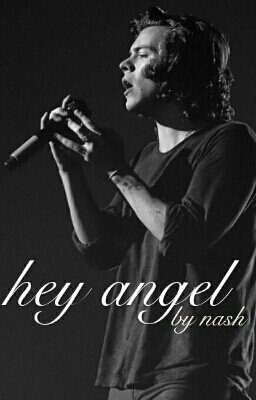 hey angel // harry styles