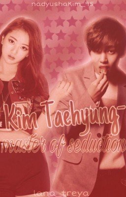Ким Тэхён - мастер соблазнения