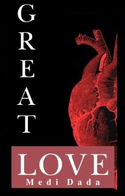 Великая любовь | ✓ | 𝑨𝒖𝒕𝒉𝒐𝒓: 𝐌𝐞𝐝𝐢 𝐃𝐚𝐝𝐚 |