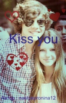 Kiss You #Wattys 2016|H.S.|