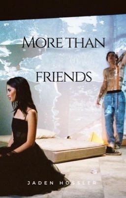 Больше, чем друзья | J.H.