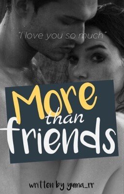 Больше, чем друзья [Закончена]