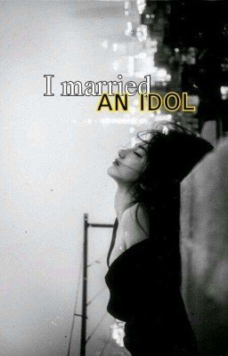 Я вышла за айдола