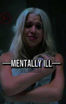 -Mentally ill-
