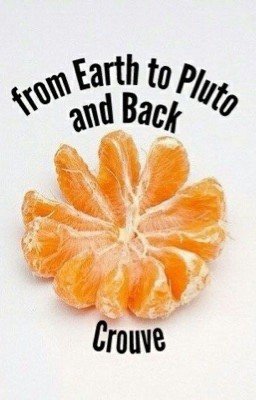 From Earth to Pluto and Back