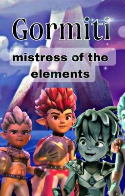 фф "Гормити и повелительницы стихий"