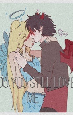 Ты все ещё любишь меня?   𝖉𝖔 𝖞𝖔𝖚 𝖘𝖙𝖎𝖑𝖑 𝖑𝖔𝖛𝖊 𝖒𝖊?   Друзья ангелов
