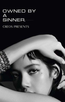 Owned by a sinner (Jenlisa) 