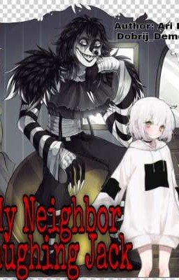 Мой сосед Смеющийся Джек