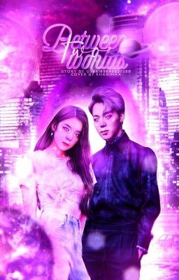     𝔹𝕖𝕥𝕨𝕖𝕖𝕟 𝕥𝕨𝕠 𝕨𝕠𝕣𝕝𝕕𝕤☄️