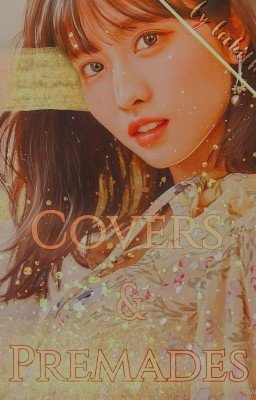 K-POP Covers&Premades