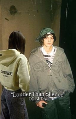  "Louder Than Silence"||OG BUDA