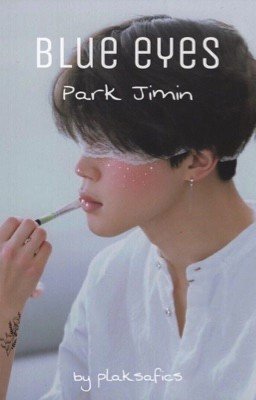 Голубые глаза | Пак Чимин [редактируется] 
