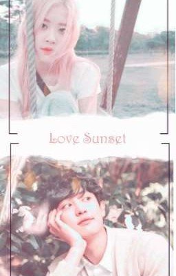 Закат любви / Love Sunset