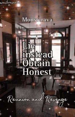 Lie instead Obtain Honest