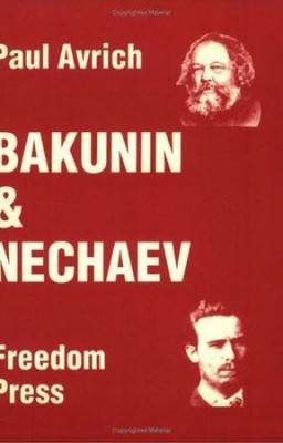 Пол Аврич "Бакунин и Нечаев"