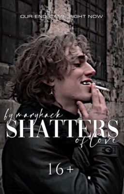 shatters of love | V.H
