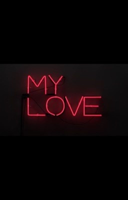 My love