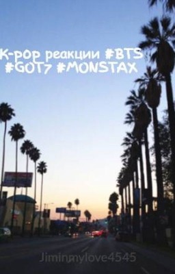 K-pop реакции #BTS #GOT7 #MONSTAX