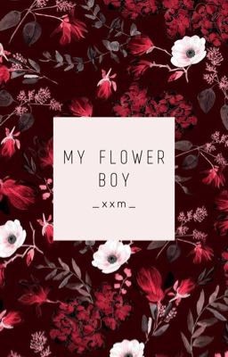 My flower boy
