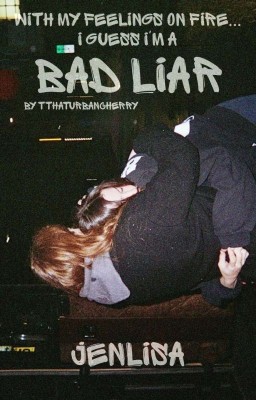 bad liar