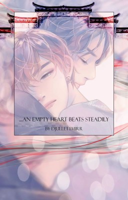 ....an empty heart beats steadily
