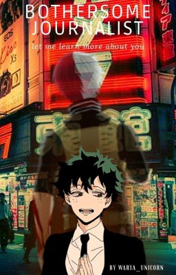 Назойливый журналист(BNHA)