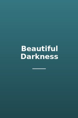 Beautiful Darkness