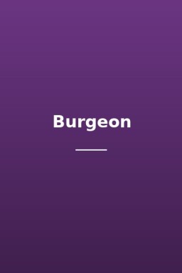 Burgeon