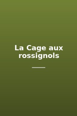 La Cage aux rossignols