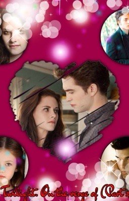 Сумерки. На грани (Часть 2)