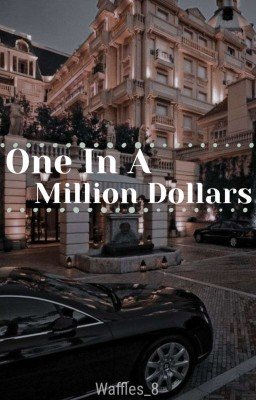 One in a Million Dollars