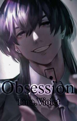 𝐎𝐛𝐬𝐞𝐬𝐬𝐢𝐨𝐧