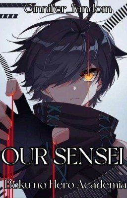 Наш Сенсей [Моя Геройская Академия]