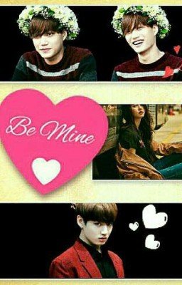 Be Mine