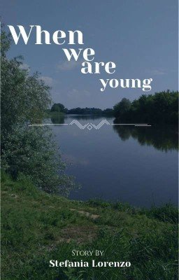 Когда мы молоды 