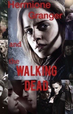 Гермиона Грейнджер и ходячие мертвецы