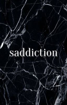 saddiction