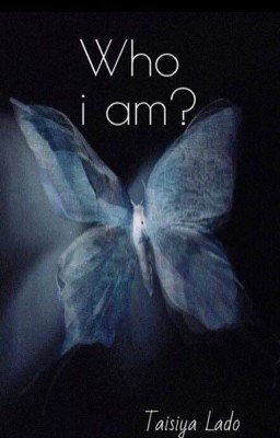 who i am?