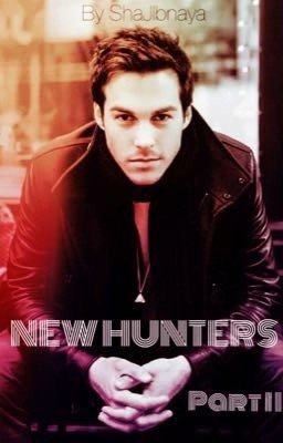 New Hunters. Part II