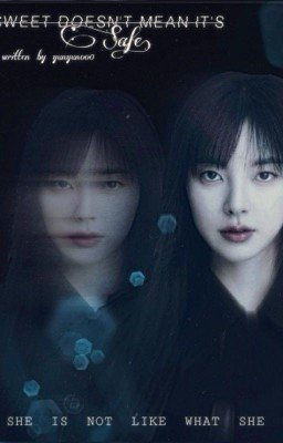 Сладкое-не значит безопасное./Сонджэ