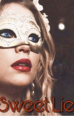 • Sweet Lie • || a.b.