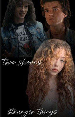 two shores/два берега/ stranger things