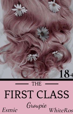 The First Class Groupie / Группи первого класса