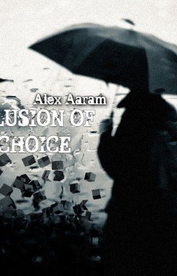 ИЛЛЮЗИЯ ВЫБОРА/ ILLUSION OF CHOICE