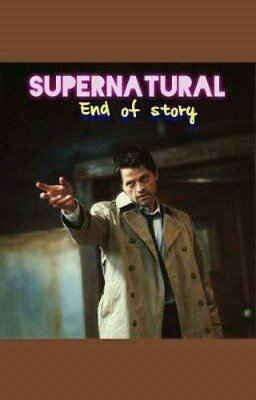 Сверхъестественное: Конец истории