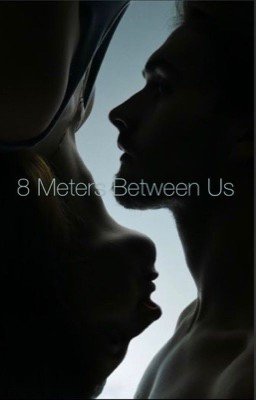 8 метров между нами.