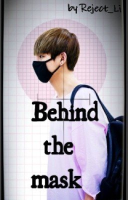 Behind the Mask