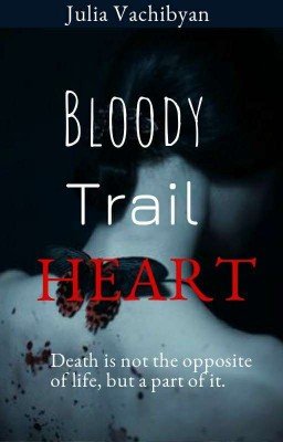 Кровавые следы на сердце.